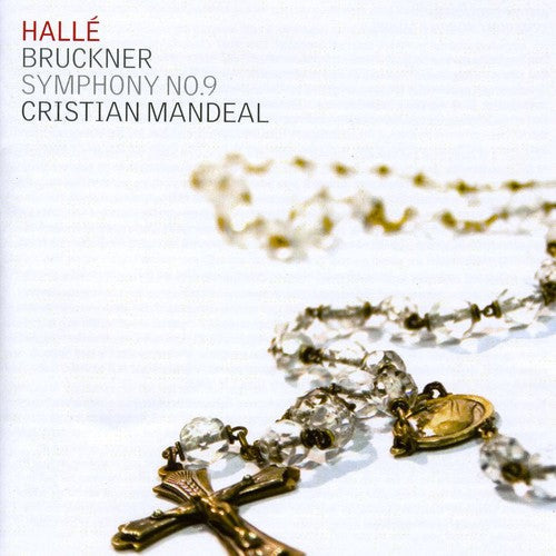 Bruckner / Halle Orchestra / Mandeal - Symphony No 9 - Music CD