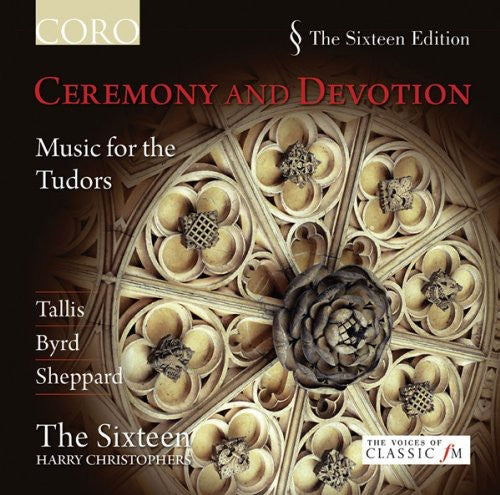 Sixteen / Christophers - Ceremony & Devotion: Music For The Tudors - Music CD