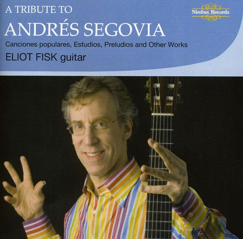 Segovia / Fisk - Tribute To Andres Segovia - Music CD