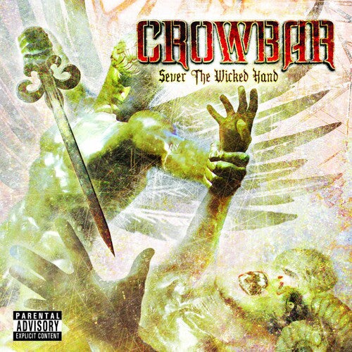 Crowbar - Sever The Wicked Hand - Music CD
