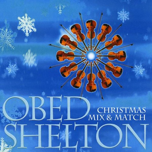 Shelton,obed - Christmas Mix And Match - Music CD