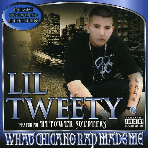 Lil Tweety - What Chicano Rap Made Me - Music CD