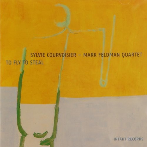 Courvoiser,sylvie - To Fly To Steal - Music CD