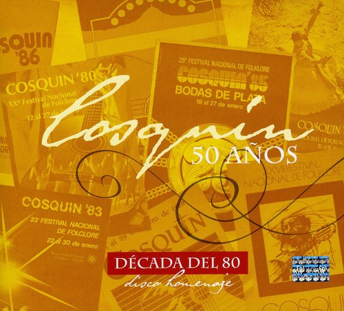 Cosquin 50 Anos-decada Del 80 - Cosquin 50 Anos-decada Del 80 - Music CD