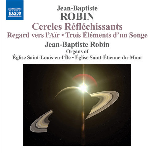 Jean-Baptiste Robin - Cercles Reflechissants / Regard Vers L'air Music CD