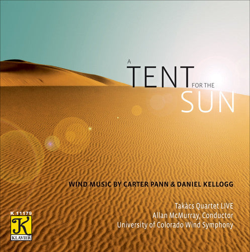 Pann / Kellogg / Mcmurray / Takacs Quartet - Tent For The Sun - Music CD