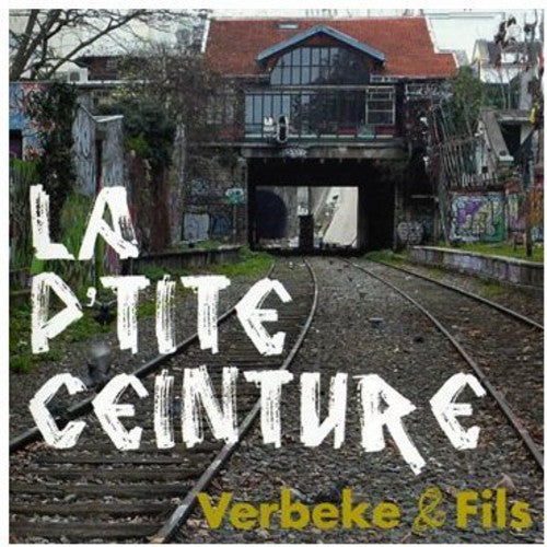 Verbeke & Fils - La P'tite Ceinture - Music CD