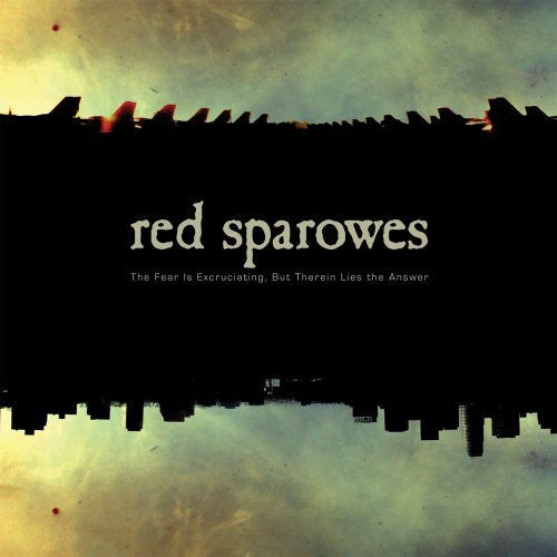 Red Sparowes - Fear Is Excruciating But Therein Lies The Answer - Music CD