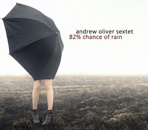 Oliver,andrew - 82% Chance Of Rain - Music CD