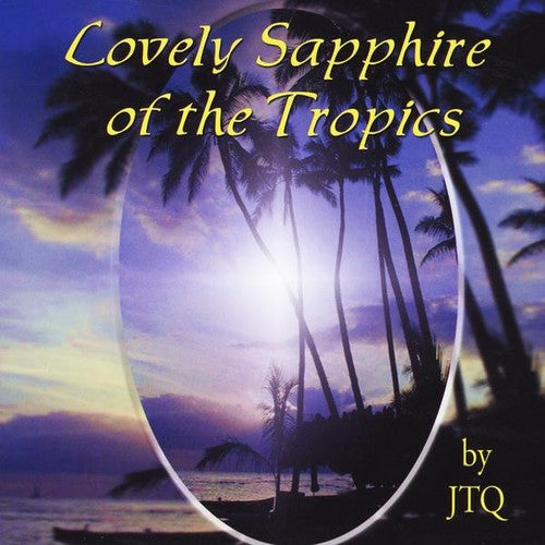 Jtq - Lovely Sapphire Of The Tropics - Music CD