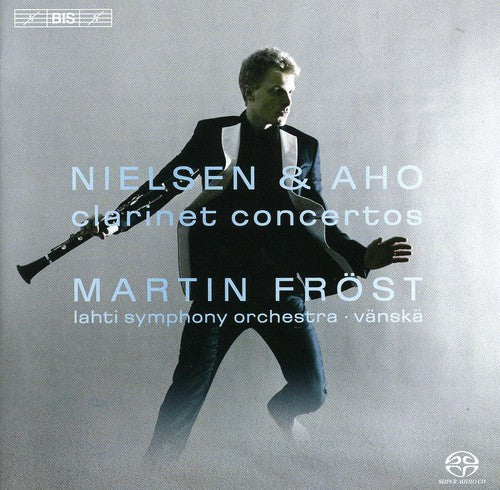 Nielsen / Aho / Frost / Lahti Sym Orch / Vanska - Concerto For Clarinet & Orchestra - Super Audio CD