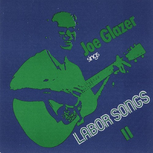 Glazer,joe - Joe Glazer Sings Labor Songs Ii - Music CD