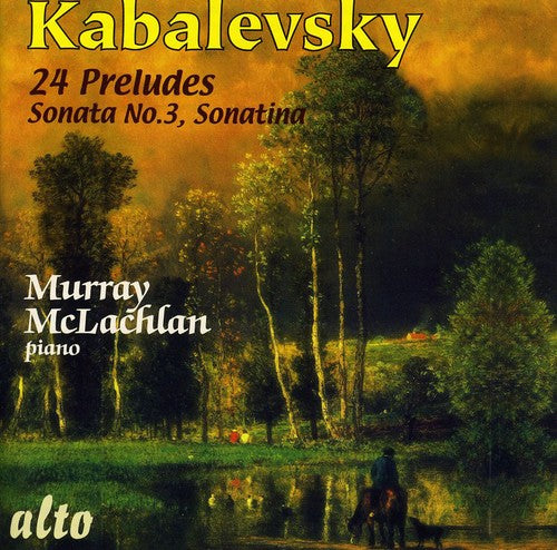 Kabalevsky / Mclachlan - 24 Preludes: Sonata 3 Sonatina - Music CD