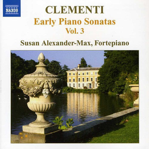 Clementi / Alexander-max - Early Piano Sonatas 3 - Music CD