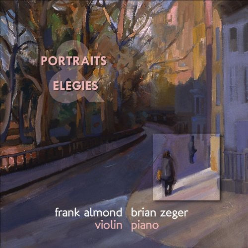 Almond,frank / Zeger,brian - Portraits & Elegies - Music CD