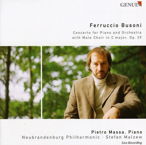 Busoni / Ernst Senff Choir - Concerto For Piano & Orchestra With Men's Chorus - Music CD