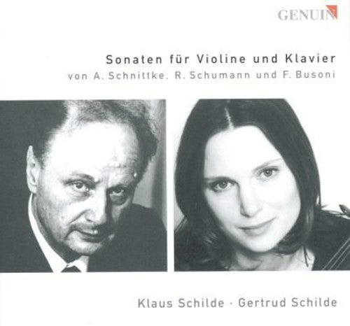 Schnittke / Schumann / Busoni / Schilde,k & G - Sonatas For Violin & Piano - Music CD