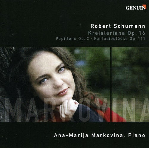 Ana-Marija Markovina - Papillons / Kreisleriana / 3 Fantasiestucke Music CD