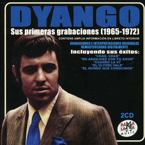 Dyango - Sus Primeras Grabaciones (1965-1972) - Music CD