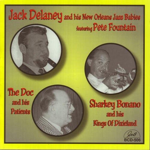 Delaney,jack / Souchon,doc / Bonano,sharkey - Jack Delaney / Doc Souchon / Sharkey Bonano - Music CD
