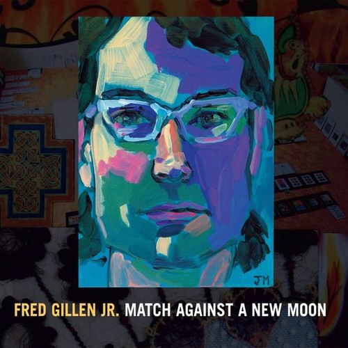 Gillen,fred Jr. - Match Against A New Moon - Music CD