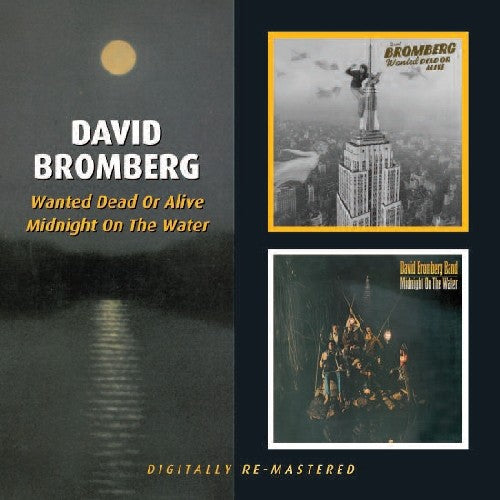 Bromberg,david - Wanted Dead Or Alive / Midnight On The Water - Music CD