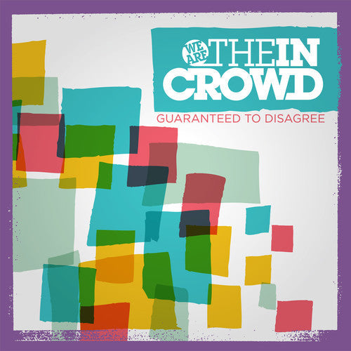 We Are The In Crowd - Guaranteed To Disagree - Music CD