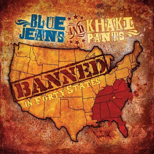 Blue Jeans & Khaki Pants - Banned In Forty States - Music CD