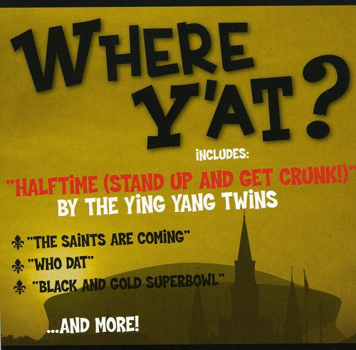 Where Y'at: Ultimate Black & Gold Party / Various - Where Y'at: Ultimate Black & Gold Party / Various - Music CD