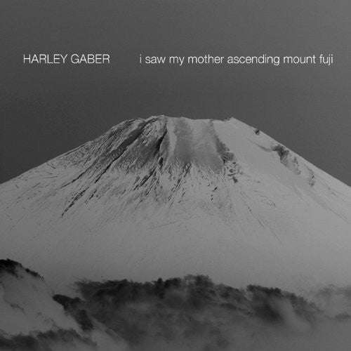 Gaber / Gilbert / Cummisky - I Saw My Mother Ascending Mount Fuji - Music CD
