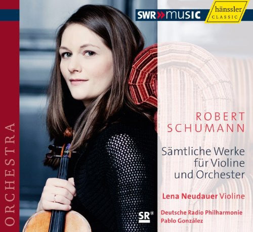 Schumann / Neudauer / Gonzalez - Complete Works For Violin & Orchestra - Music CD