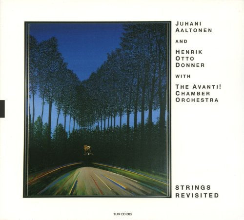 Juhani Aaltonen & Henrik Otto Donner With Avanti! - Strings Revisited Music CD