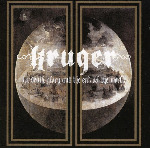Kruger - For Death Glory & The End Of The World - Music CD
