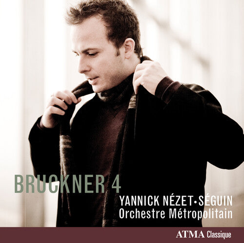 Bruckner / Orchestre Metropolitain / Nezet-seguin - Symphony No 4 - Music CD