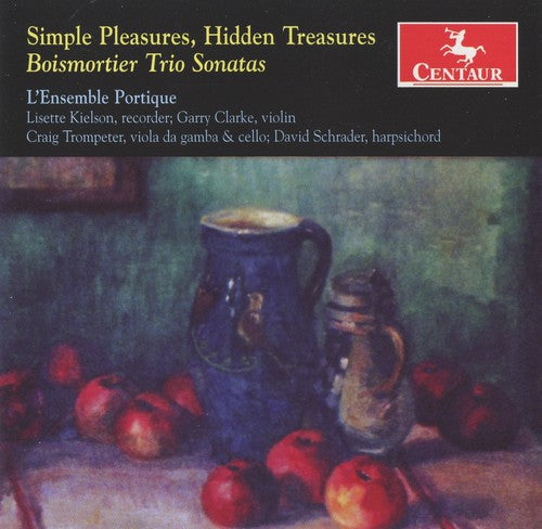Boismortier / L'ensemble Portique - Simple Pleasures / Hidden Treasures - Music CD