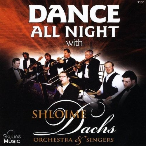Shloime Dachs Orchestra & Singers - Dance All Night with the Shloime Dachs Orchestra Music CD