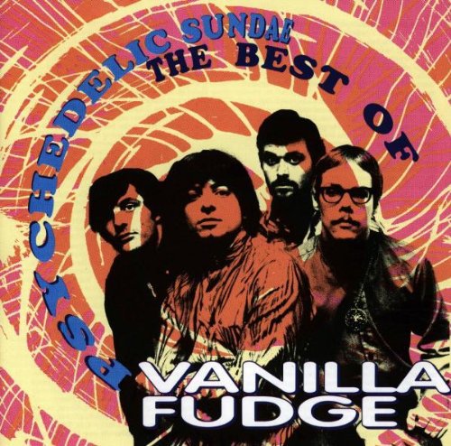 Vanilla Fudge - Psychedelic Sundae: Best Of - Music CD