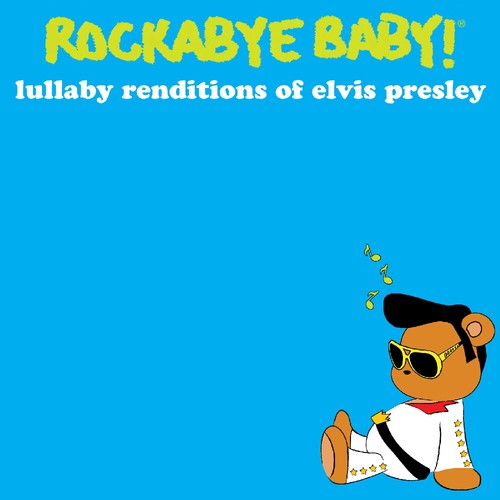 Rockabye Baby! - Lullaby Renditions Of Elvis Presley - Music CD