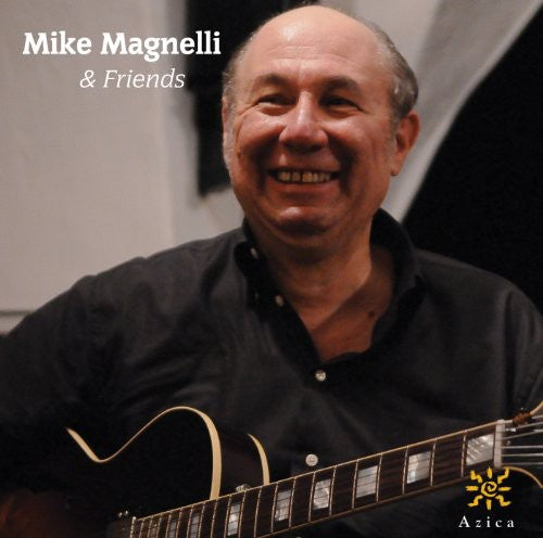 Mike Magnelli & Friends - Mike Magnelli & Friends Music CD