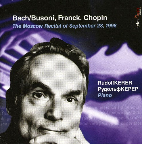Rudolf Kerer - Moscow Recital of September 28 1998 Music CD