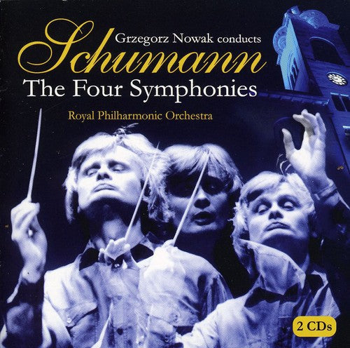 Schumann / Rpo / Nowak - Nowak Conducts The Four Symphonies - Music CD