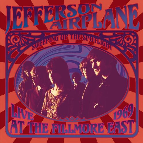 Jefferson Airplane - Sweeping Up The Spotlight Live At Fillmore East 69 - Music CD