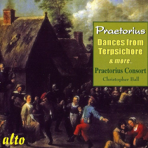 Praetorius / Praetorius Consort / Ball - Dances From Terpsichore & Other 17th Century Dance - Music CD