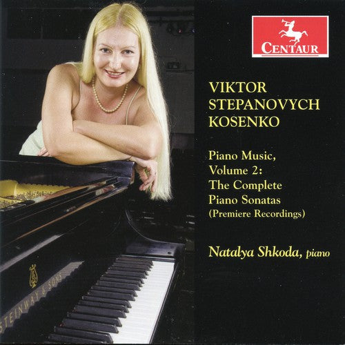 Kosenko / Shkoda - Piano Music 2: Complete Piano Sonatas - Music CD