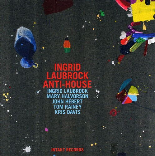 Laubrock / Laubrock / Halvorson - Anti-house - Music CD