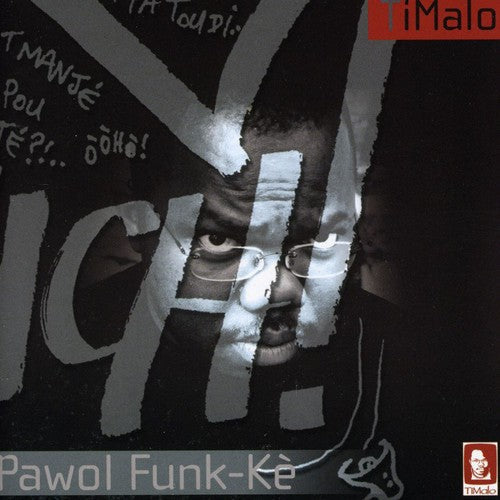 Ti Malo - Pawol Funk Ke - Music CD