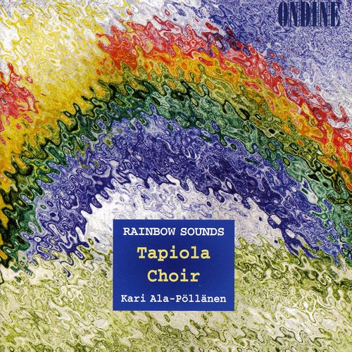 Ala-pollanen / Tapiola Choir - Rainbow Sounds - Music CD