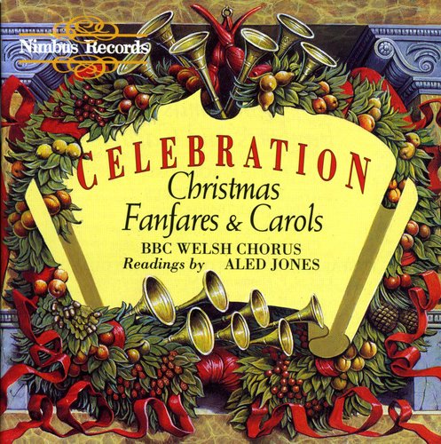 Bbc Welsh Chorus / Jones / Thomas / Williams - Celebration: Christmas Fanfares & Carols - Music CD