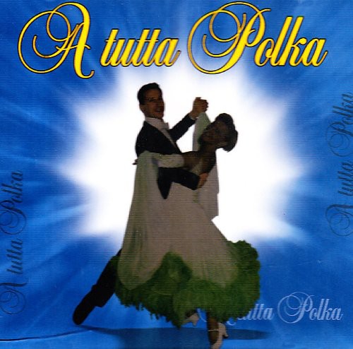 Tutta Polka / Various - Tutta Polka / Various - Music CD