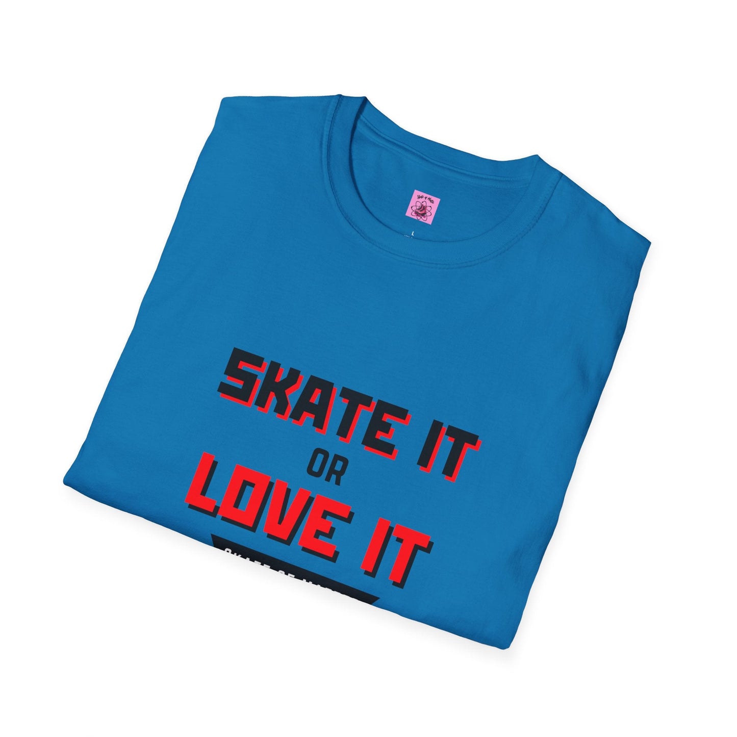 Skater It or Love It Unisex T-Shirt
